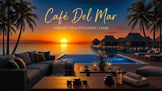 LIVE Café Del Mar Ibiza: Sunset & Luxury Chillout Lounge Music for Authentic Deep Relaxation Lounge