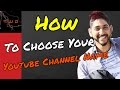 How To Choose Your Channel Name