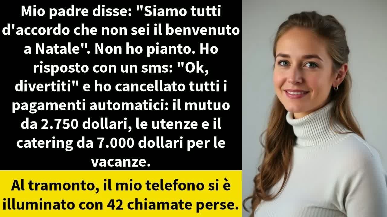 Mio padre disse： ＂Siamo tutti d'accordo che non sei il benvenuto a Natale＂  Non ho pianto