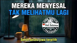 Download Lagu JIWA TERPILIH✨MEREKA MENYESAL DAN TAK MELIHATMU LAGI‼️#dedisulaimantunjungan  MP3
