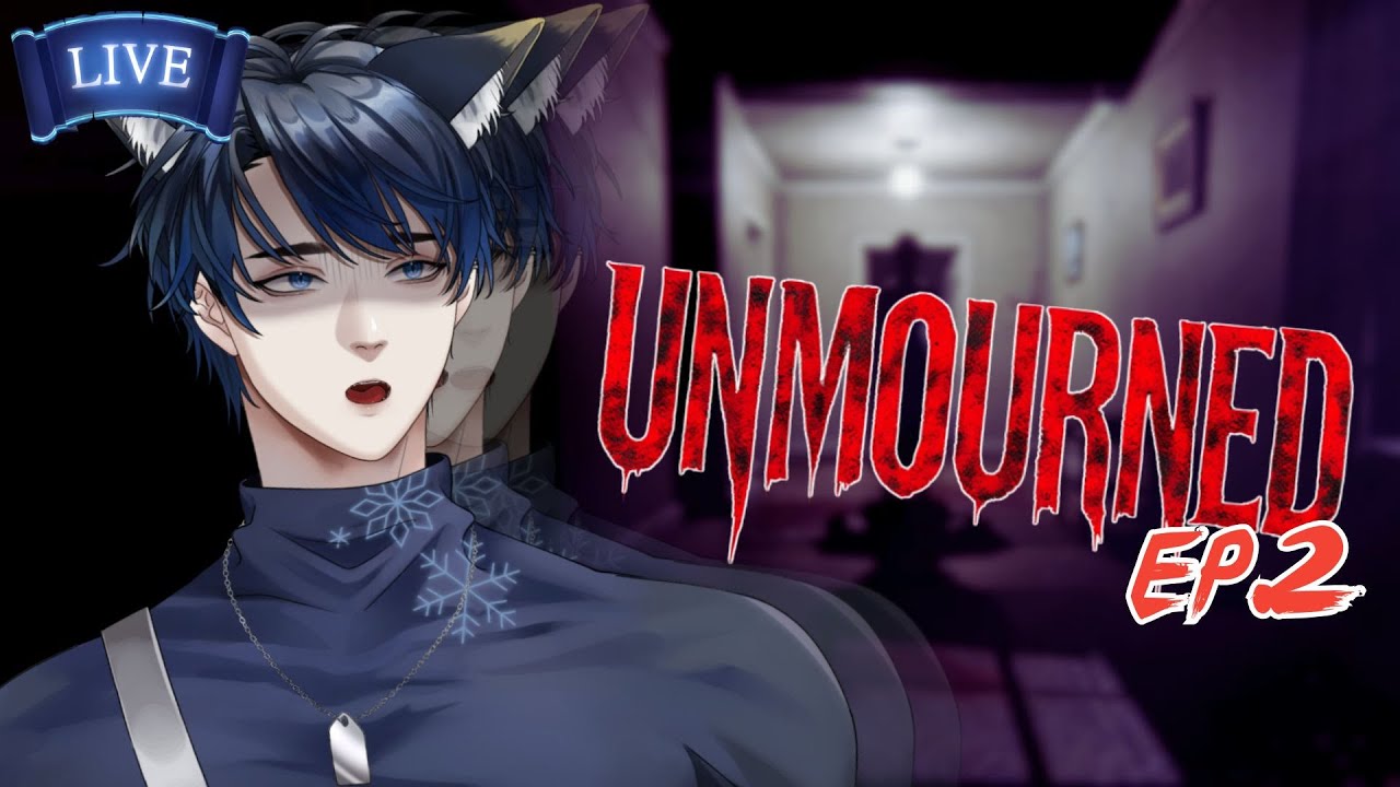 【🐺LIVE 】Gaming | Unmourned EP.2 อ้อ เกมอะไรนะ【Daiji】