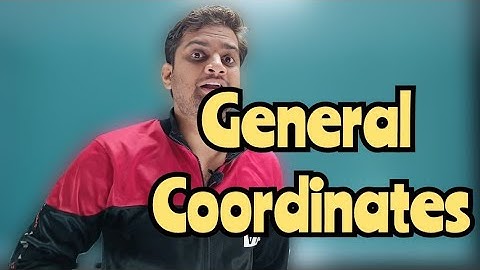 General Coordinates!#bedkdian #physics #mjpru #bsc5thsemester