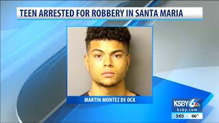 Santa Maria teen arrested for felony robbery