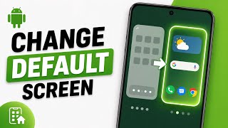 How to Change Default Screen / Page on Android Phone – Set Home Screen &amp; Default Page