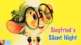 🌟 Kids Book Read Aloud: SIEGFRIED'S SILENT NIGHT by Brad and Toby Bluth