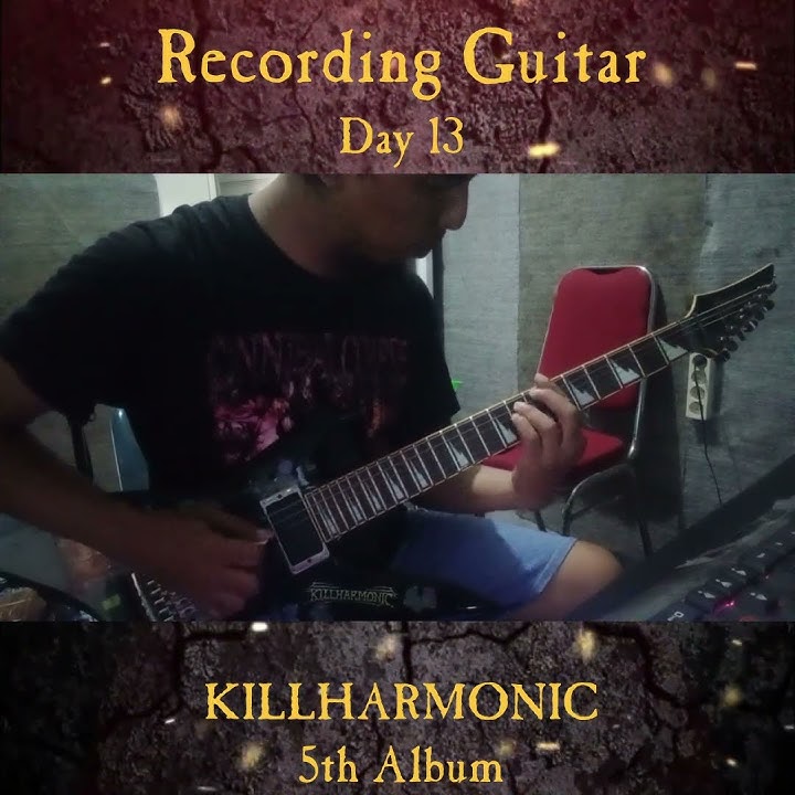 Recording Metal Guitar   Day 13   KILLHARMONIC 5th Album   21