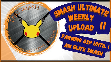 Farming GSP until I am Elite Smash