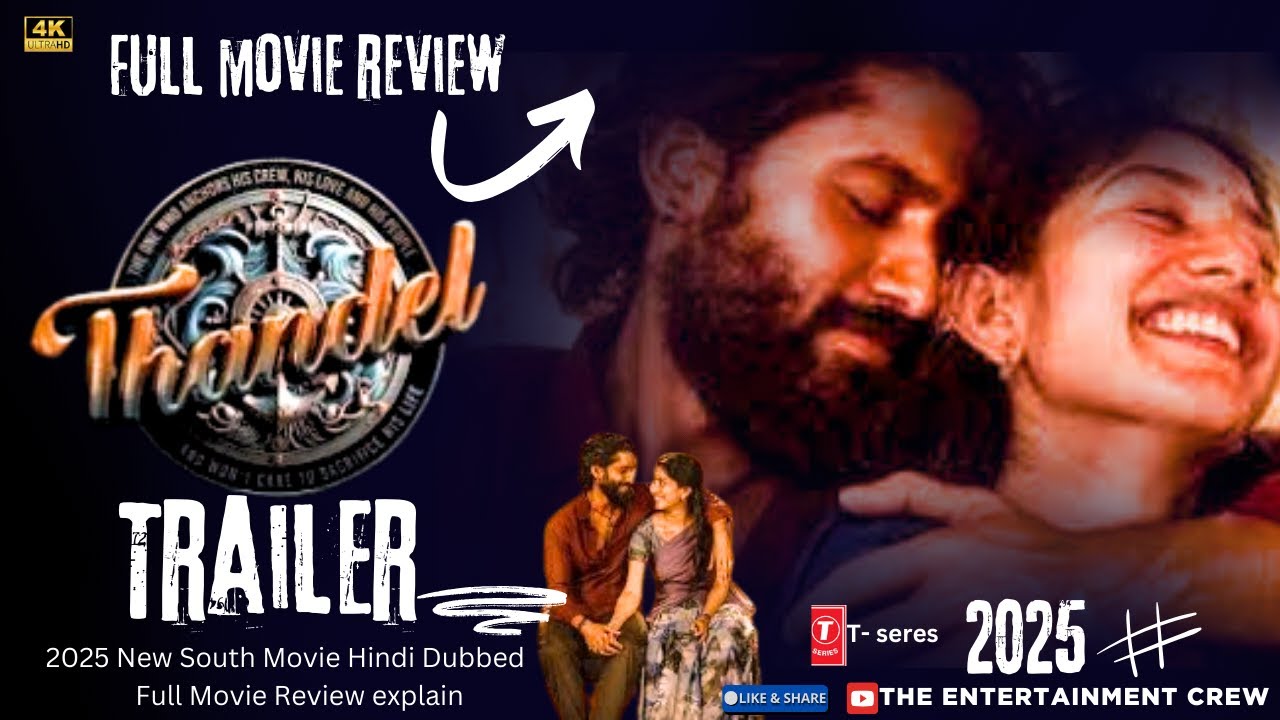 THANDEL - Full Movie Review 2025 | Hindi Dubbed 