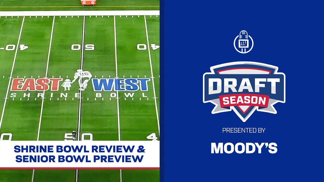 Shrine Bowl Review & Senior Bowl Preview | Draft Season | New York Giants