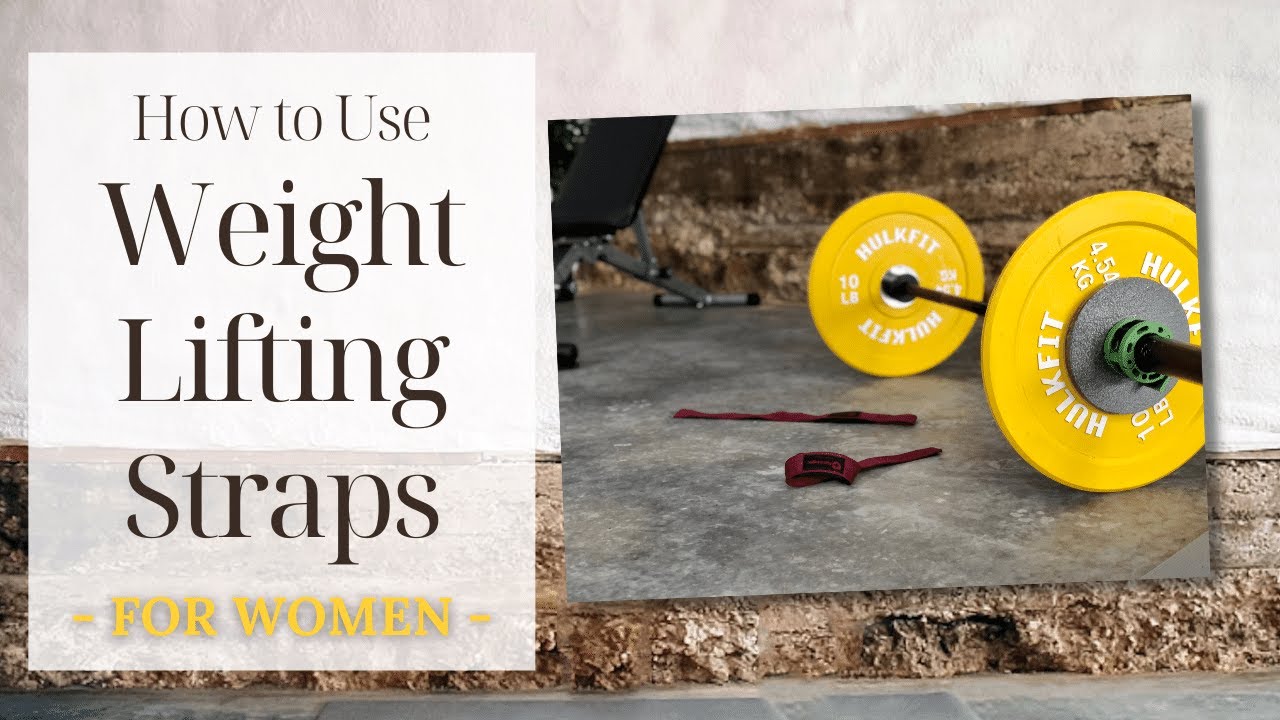 How To Use Weight Lifting Straps for Women YouTube how-to-use-weight-lifting-straps-for-women-youtube