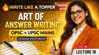 Write Like a Topper | Answer Writing for UPSC &amp; OPSC Mains 2026 | Gurukul Mentorship