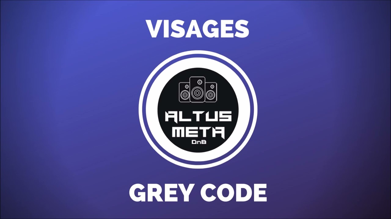 Visages - VS - Grey Code Drum and Bass Mix