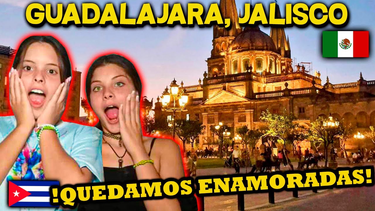 🇨🇺CUBANAS QUEDAN ENAMORADAS DE GUADALAJARA JALISCO🇲🇽 😍😍😍