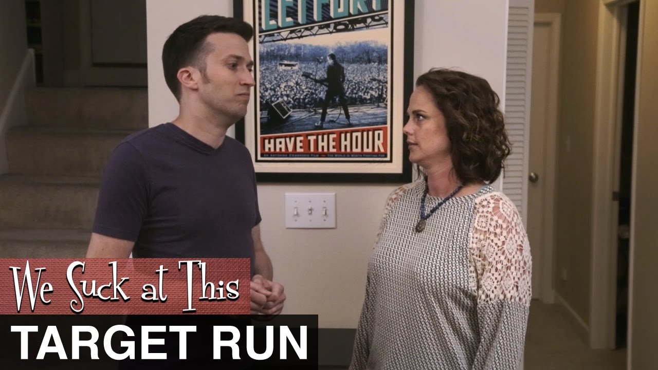 Target Run - We Suck at This