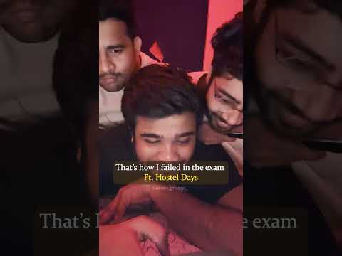 That's How I failed ft Hostel Days #hostellife #engineeringstudent #hostel #hostelroom