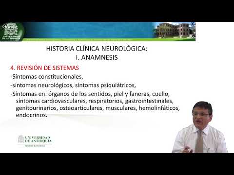 Historia clínica neurológica: Generalidades - Dr. Santiago Acebedo Agudelo