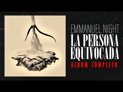 Emmanuel Night -La Persona Equivocada (2024) (Álbum completo)