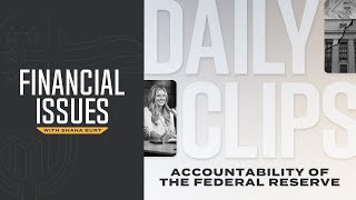 The Federal Reserve is Accountable to Congress   SD 480p