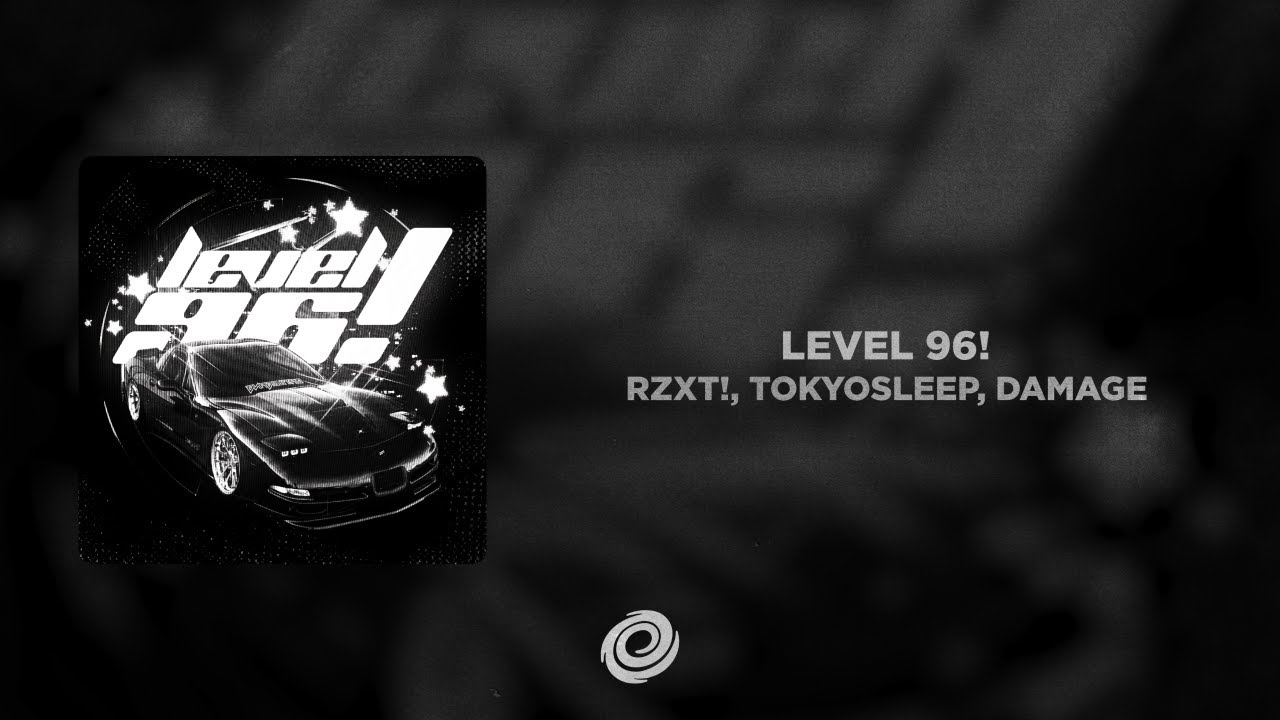 RZXT!, TOKYOSLEEP, DAMAGE - LEVEL 96!