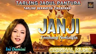 JANJI,INI DAMINI_Tarling Dermayon Cirebonan Lawas