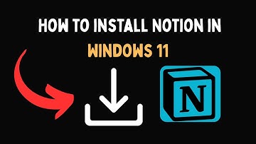 How to install Notion in Windows 11