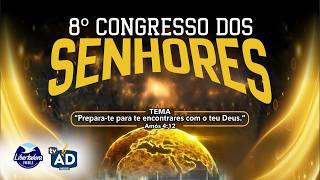 8° Congresso dos Senhores da Assembleia de Deus - AD Mossoró Oficial