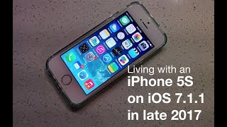 Living with the iPhone 5S on iOS 7 in late 2017