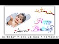 Birthday Video Maker In Kinemaster Telugu|Happy Birthday Green Screen Background Video