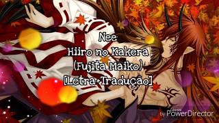 Nee [Fujita Maiko] — Hiiro no Kakera [Letra+Tradução]