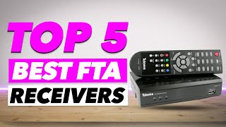 Top 5 Best FTA Receivers In 2022