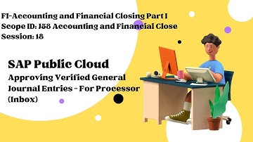 Session 18: Approving Verified General Journal Entries - For Processor Inbox (Scope ID: J58)