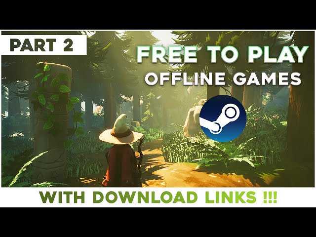 TOP 5 *Free To Play* Offline Games On Steam (With Download Links) Part 2 