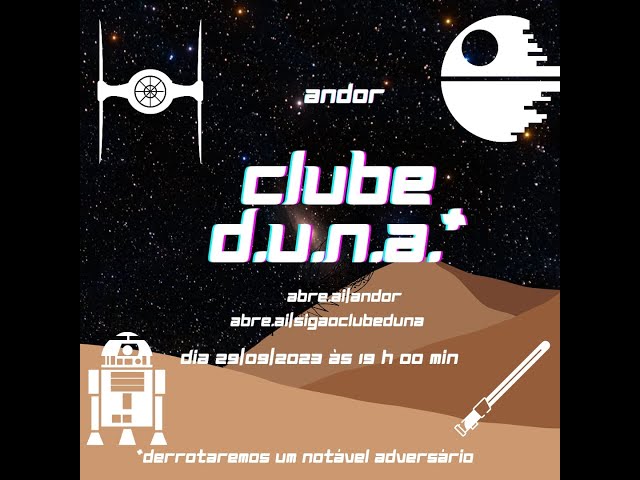 Clube D.U.N.A. - Andor 