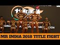 MR INDIA 2018 IBBF | SUNIT JADHAV VS RAM NIWAS | OVERALL TITLE FIGHT