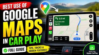 Google Maps in CarPlay Full Guide 🚗 | Hidden Features, Tips &amp; Tricks You MUST Know! (2026)
