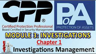 Module 3- Chapter 1/8:  Investigations Management  Complete Chapter 1