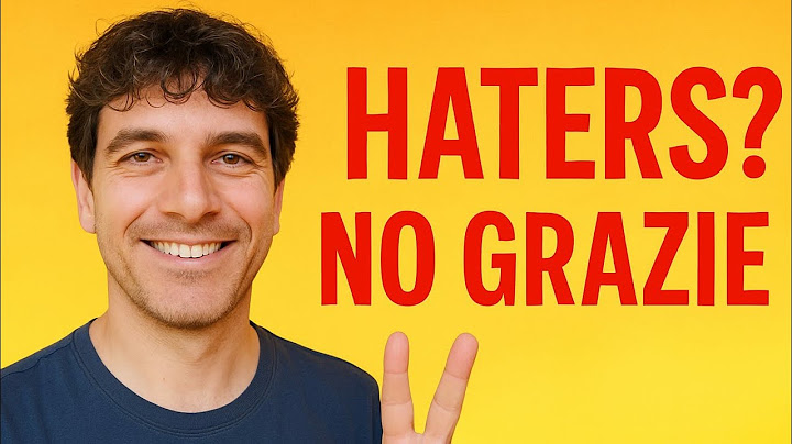 Qual'è il mio atteggiamento nei confronti degli Haters?