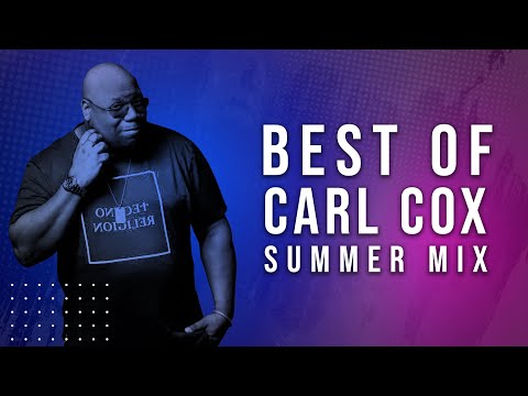 CARL COX MIX 2025:  Best Songs Of All Time 🎶🔥Summer Mix