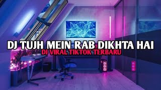 DJ TUJH MEIN RAB DIKHTA HAI (slowed x Reverb)