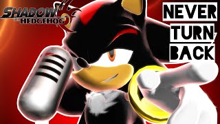 Shadow Sings Never Turn Back From Shadow The Hedgehog By Crush 40 3D Animation