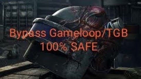 GAMELOOP/TGB BYPASS EMULATOR DETECTION (100% safe ) ...Hindi