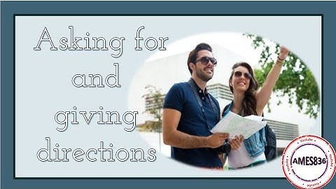 Asking for and giving directions: English Language