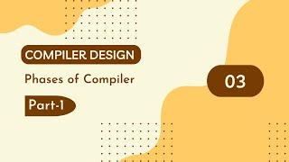 Compiler Design 03 | Phases of Compiler Part-1