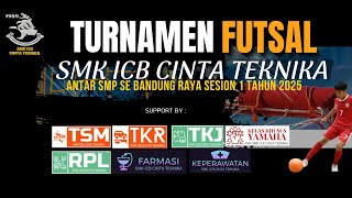 LOMBA FUTSAL ICB CUP SEASON 1 TAHUN 2025 SMK ICB CINTA TEKNIKA | DAY 4