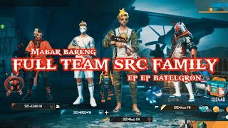 FULL TEAM SRC FAMILY(Dahlah Capek Aku Anjim)