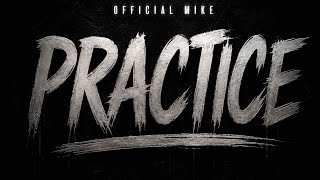  Mike - Practice [ lyric Video]