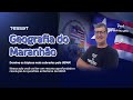 Geografia do Maranhão - Domine os tópicos mais cobrados pela UEMA!