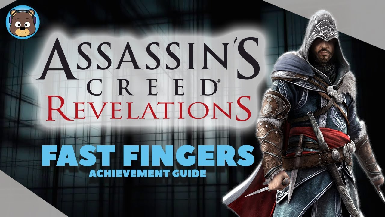 Fast Fingers achievement in Assassin's Creed: Revelations