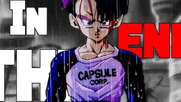 -Dragon Ball Z- IN THE END (Trunks Special) -Full AMV-