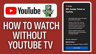 How To Watch Nfl Sunday Ticket Without Youtube Tv 2025